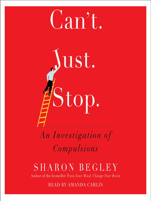 Title details for Can't Just Stop by Sharon Begley - Available